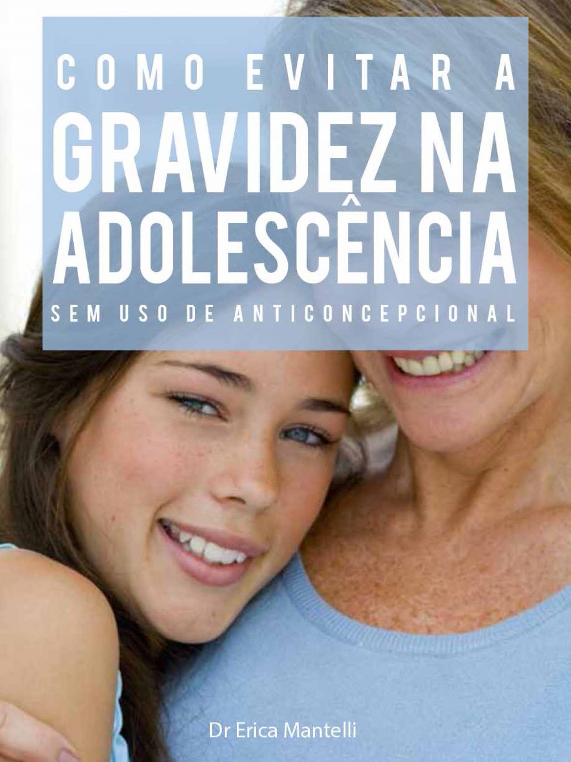Como evitar a gravidez na adolescência sem uso de anticoncepcional.